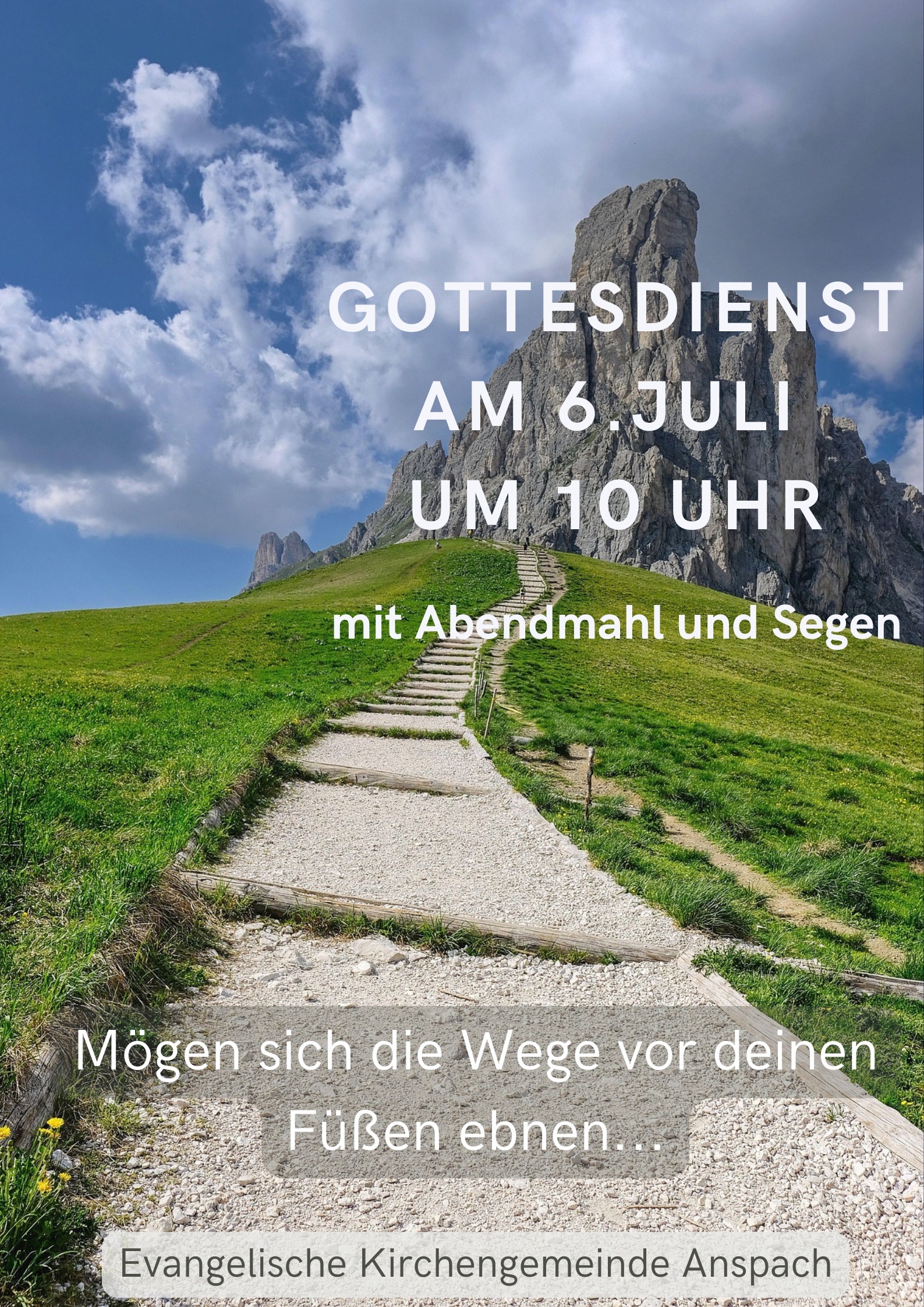 Mögen sich die Wege vor deinen Füßen ebnen